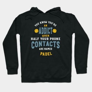 Funny Padel Phone Contact Saying Hoodie